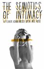 Фильм «Semiotics of Intimacy» смотреть онлайн фильм в хорошем качестве 720p