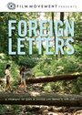 Фильм «Foreign Letters» смотреть онлайн фильм в хорошем качестве 1080p