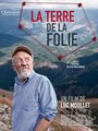 «La terre de la folie» кадры фильма в хорошем качестве