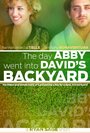 «The Day Abby Went Into David's Backyard» кадры фильма в хорошем качестве