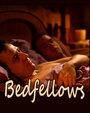 Фильм «Bedfellows» смотреть онлайн фильм в хорошем качестве 1080p