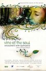 Фильм «Vine of the Soul: Encounters with Ayahuasca» смотреть онлайн фильм в хорошем качестве 720p