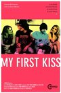 Фильм «My First Kiss» смотреть онлайн фильм в хорошем качестве 720p