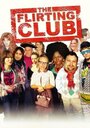 Фильм «The Flirting Club» смотреть онлайн фильм в хорошем качестве 1080p