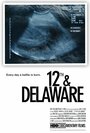 Фильм «12th & Delaware» смотреть онлайн фильм в хорошем качестве 720p