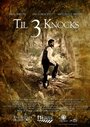 «Til 3 Knocks» кадры фильма в хорошем качестве