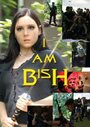 Фильм «I Am Bish» скачать бесплатно в хорошем качестве без регистрации и смс 1080p