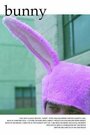 Фильм «Bunny» скачать бесплатно в хорошем качестве без регистрации и смс 1080p