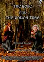 Фильм «The Rose and the Poison Tree» скачать бесплатно в хорошем качестве без регистрации и смс 1080p