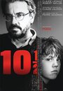 «Десять с половиной» трейлер фильма в хорошем качестве 1080p