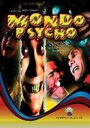 Фильм «Mondo psycho» смотреть онлайн фильм в хорошем качестве 1080p