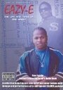 Фильм «Eazy-E: The Life and Timez of Eric Wright» смотреть онлайн фильм в хорошем качестве 1080p