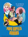 Фильм «Papa Gorilla Banana» смотреть онлайн фильм в хорошем качестве 1080p