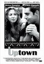 Фильм «Uptown» смотреть онлайн фильм в хорошем качестве 1080p