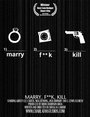 Фильм «Marry, Fuck, Kill» смотреть онлайн фильм в хорошем качестве 720p