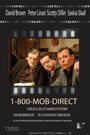 Фильм «1-800-Mob-Direct» смотреть онлайн фильм в хорошем качестве 1080p