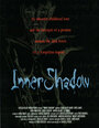 Фильм «Inner Shadow» смотреть онлайн фильм в хорошем качестве 1080p