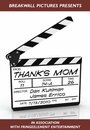 «Thanks Mom» трейлер фильма в хорошем качестве 1080p