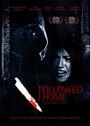 Фильм «Followed Home» смотреть онлайн фильм в хорошем качестве 1080p