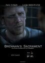 Фильм «Brennan's Sacrament» смотреть онлайн фильм в хорошем качестве 720p