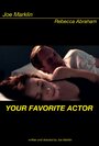 Фильм «Your Favorite Actor» смотреть онлайн фильм в хорошем качестве 1080p