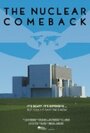 Фильм «The Nuclear Comeback» смотреть онлайн фильм в хорошем качестве 1080p