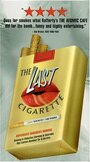 Фильм «The Last Cigarette» смотреть онлайн фильм в хорошем качестве 720p