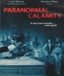 «Paranormal Calamity» трейлер фильма в хорошем качестве 1080p