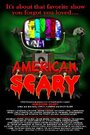 Фильм «American Scary» смотреть онлайн фильм в хорошем качестве 1080p