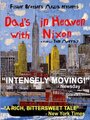 Фильм «Dad's in Heaven with Nixon» смотреть онлайн фильм в хорошем качестве 1080p