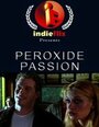 Фильм «Peroxide Passion» скачать бесплатно в хорошем качестве без регистрации и смс 1080p