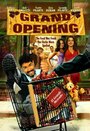 Фильм «Grand Opening» смотреть онлайн фильм в хорошем качестве 1080p