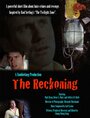 Фильм «The Reckoning» смотреть онлайн фильм в хорошем качестве 720p