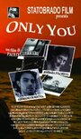 Фильм «Only You» смотреть онлайн фильм в хорошем качестве 720p