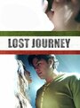 «Lost Journey» трейлер фильма в хорошем качестве 1080p