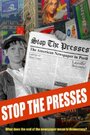 Фильм «Stop the Presses» смотреть онлайн фильм в хорошем качестве 720p