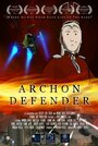 Фильм «Archon Defender» смотреть онлайн фильм в хорошем качестве 1080p