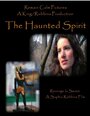 «The Haunted Spirit» кадры фильма в хорошем качестве