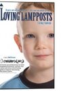 Фильм «Loving Lampposts» смотреть онлайн фильм в хорошем качестве 720p