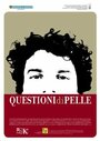 Фильм «Questioni di pelle» скачать бесплатно в хорошем качестве без регистрации и смс 1080p