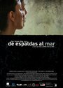 «De espaldas al mar» трейлер фильма в хорошем качестве 1080p