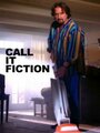 «Call It Fiction» кадры фильма в хорошем качестве