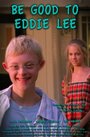 «Be Good to Eddie Lee» трейлер фильма в хорошем качестве 1080p