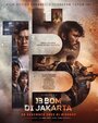 «13 взрывов в Джакарте» трейлер фильма в хорошем качестве 1080p