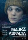 Фильм «Мать асфальта» смотреть онлайн фильм в хорошем качестве 720p