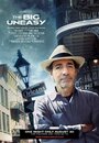 Фильм «The Big Uneasy» смотреть онлайн фильм в хорошем качестве 1080p