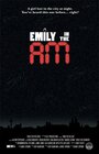 Фильм «Emily in the A.M.» скачать бесплатно в хорошем качестве без регистрации и смс 1080p