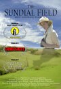 Фильм «The Sundial Field» смотреть онлайн фильм в хорошем качестве 720p