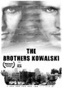 «The Brothers Kowalski» кадры фильма в хорошем качестве