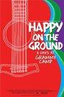 «Happy on the Ground: 8 Days at GRAMMY Camp®» трейлер фильма в хорошем качестве 1080p